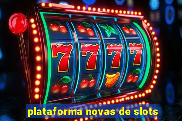 plataforma novas de slots